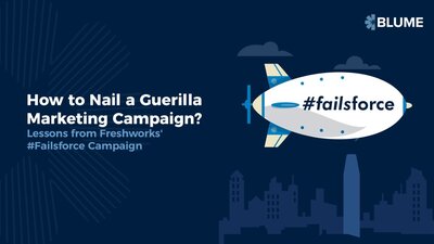 Slide titled ‘How to Nail a Guerilla Marketing Campaign?,’ describing a visual of a blimp with “#failsforce” and subtitle referencing Freshworks campaign lessons, highlighting marketing case study.