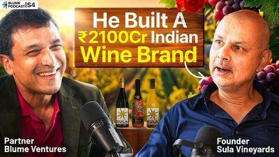 Image showing Blume Podcast S4 with Karthik Reddy and Rajeev Samant founder Sula Vineyards with text He Built A ₹2100cr Indian Wine Brand