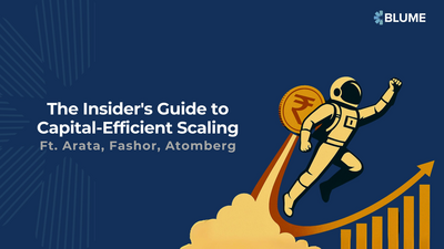 Slide titled The Insider’s Guide to Capital Efficient Scaling showing Blume branding with text Ft Arata, Fashor, Atomberg and an illustration of an astronaut with a coin and upward graph