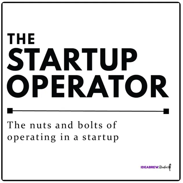 The&#x20;Startup&#x20;Operator&#x20;Podcast
